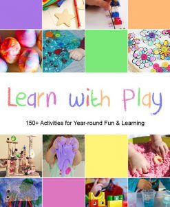 Children playing with various hands-on activities. Learn with Play - 150+ Activities for Year-round Fun and learning.