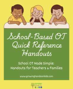School-Based OT Quick Reference Handouts